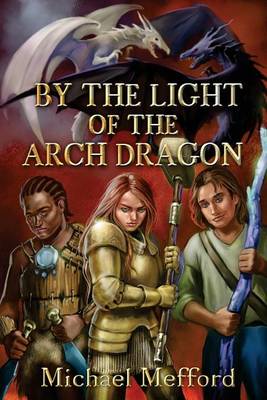 Cover of By the Light of the Arch Dragon