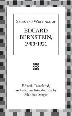 Book cover for Selected Writings of Eduard Bernstein 1900-1921