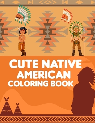 Book cover for Cute Native American Coloring Book