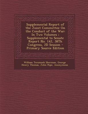 Book cover for Supplemental Report of the Joint Committee on the Conduct of the War