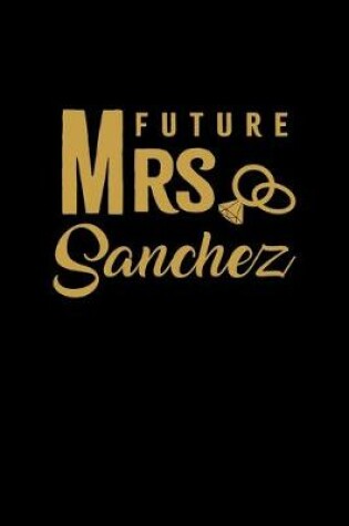 Cover of Future Mrs. Sanchez