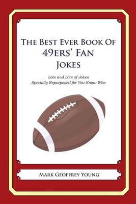 Book cover for The Best Ever Book of 49ers' Fan Jokes