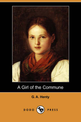 Book cover for A Girl of the Commune (Dodo Press)