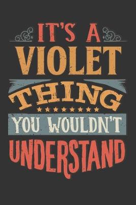 Book cover for Its A Violet Thing You Wouldnt Understand