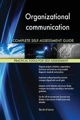 Book cover for Organizational communication Complete Self-Assessment Guide