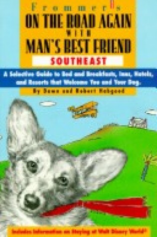 Cover of On the Road Again with Man'S Best Friend: Southeas T