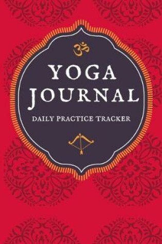 Cover of Yoga Journal / Daily Practice Tracker / Planner for Yoga Lovers