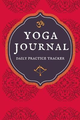 Cover of Yoga Journal / Daily Practice Tracker / Planner for Yoga Lovers