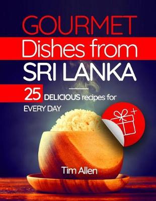 Book cover for Gourmet dishes from Sri Lanka. 25 delicious recipes for every day.Full color