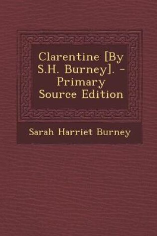 Cover of Clarentine [By S.H. Burney]. - Primary Source Edition