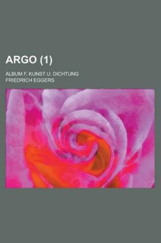 Cover of Argo; Album F. Kunst U. Dichtung (1 )