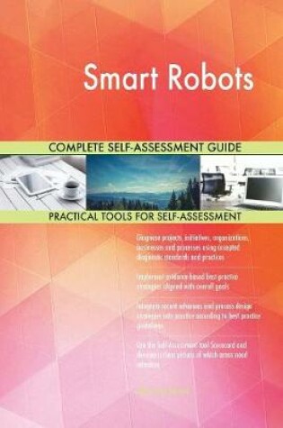 Cover of Smart Robots Complete Self-Assessment Guide