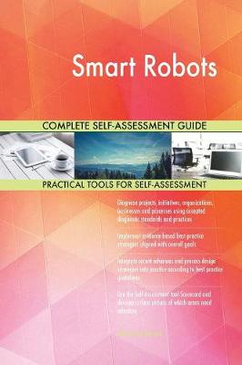 Book cover for Smart Robots Complete Self-Assessment Guide