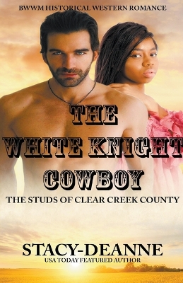 Book cover for The White Knight Cowboy