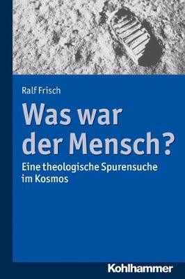 Book cover for Was War Der Mensch?