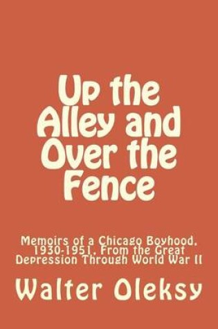 Cover of Up the Alley and Over the Fence