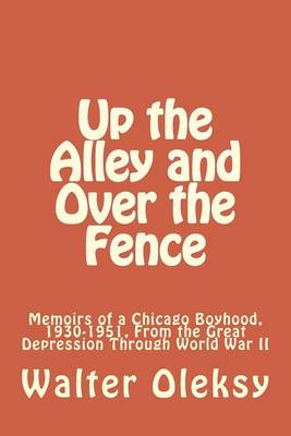 Book cover for Up the Alley and Over the Fence