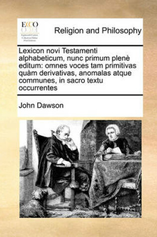 Cover of Lexicon novi Testamenti alphabeticum, nunc primum plene editum