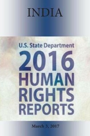 Cover of INDIA 2016 HUMAN RIGHTS Report