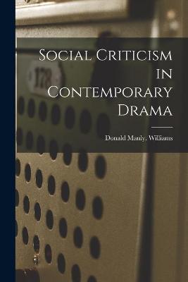 Cover of Social Criticism in Contemporary Drama