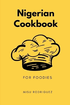 Book cover for Nigerian Cookbook for Foodies