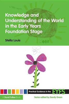 Cover of Knowledge and Understanding of the World in the Early Years Foundation Stage