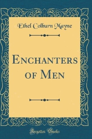 Cover of Enchanters of Men (Classic Reprint)