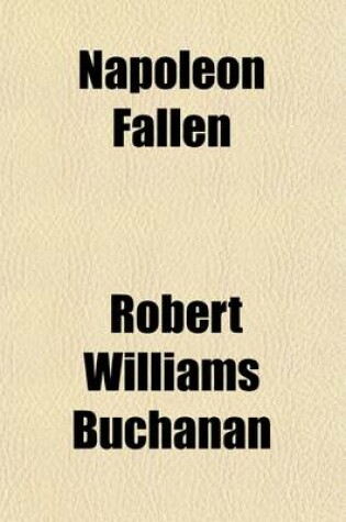 Cover of Napoleon Fallen; A Lyrical Drama