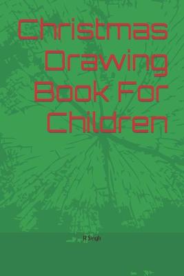 Book cover for Christmas Drawing Book For Children