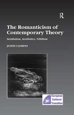 Book cover for The Romanticism of Contemporary Theory