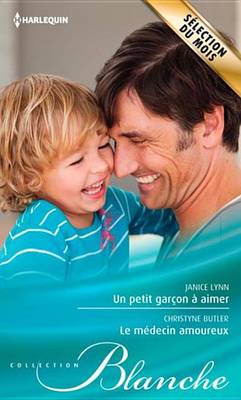 Book cover for Un Petit Garcon a Aimer - Le Medecin Amoureux