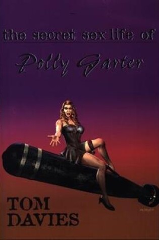 Cover of Secret Sex Life of Polly Garter, The