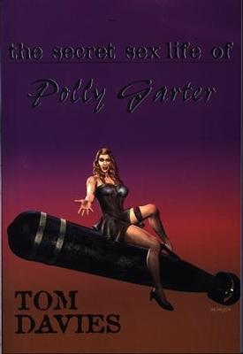 Book cover for Secret Sex Life of Polly Garter, The