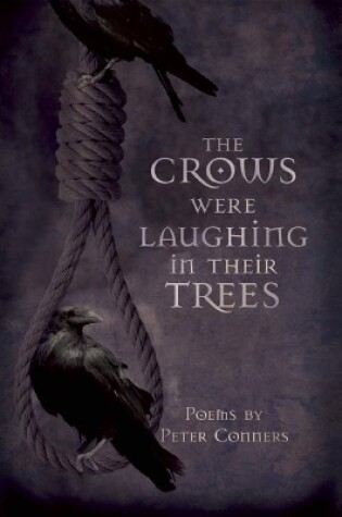 Cover of The Crows Were Laughing in Their Trees