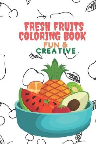 Cover of Fresh fruits coloring book