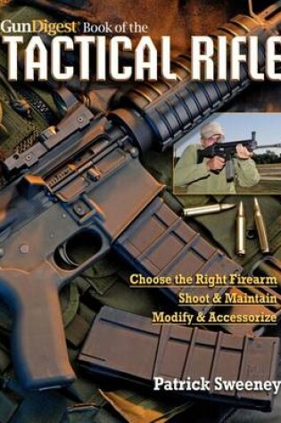 Cover of The Gun Digest Book of the Tactical Rifle