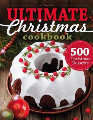 Book cover for 500 Christmas Desserts