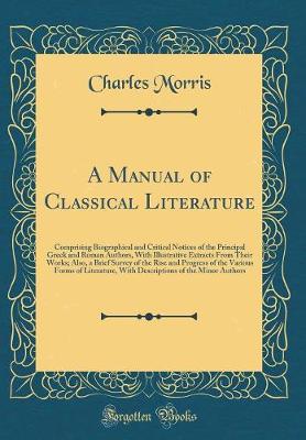 Book cover for A Manual of Classical Literature