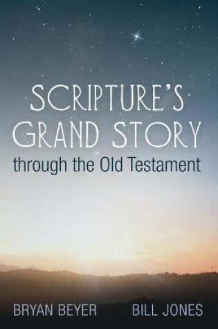 Cover of Scripture's Grand Story through the Old Testament
