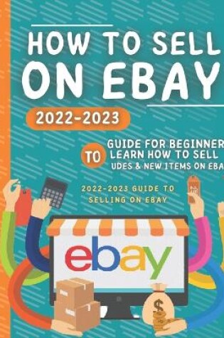 Cover of How To Sell On Ebay For Beginners