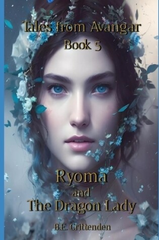 Cover of Tales from Avangar Book 5 Ryoma and The Dragon Lady