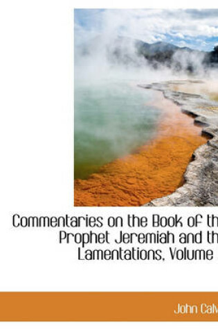 Cover of Commentaries on the Book of the Prophet Jeremiah and the Lamentations, Volume III