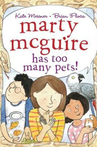 Cover of Marty McGuire Has Too Many Pets!