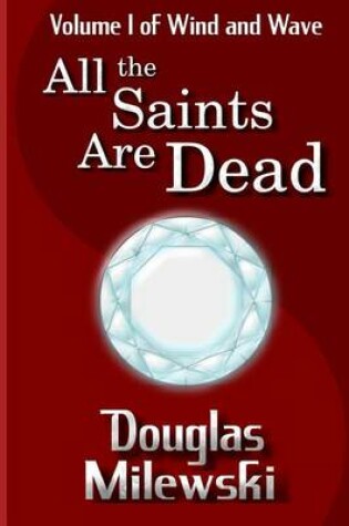 Cover of All the Saints Are Dead