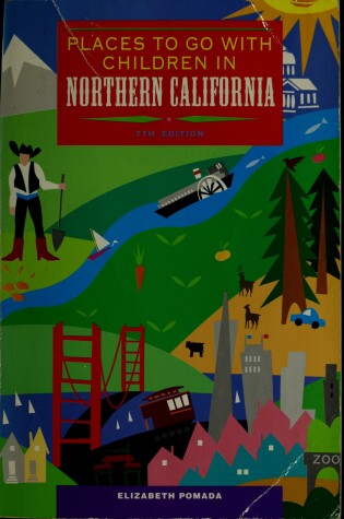 Book cover for Places to Go with Children in Northern California