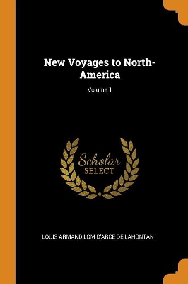 Book cover for New Voyages to North-America; Volume 1