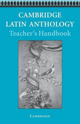 Cover of Cambridge Latin Anthology Teacher's handbook