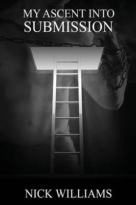 Book cover for My Ascent Into Submission