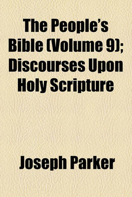 Book cover for The People's Bible (Volume 9); Discourses Upon Holy Scripture