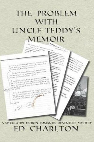 Cover of The Problem with Uncle Teddy's Memoir